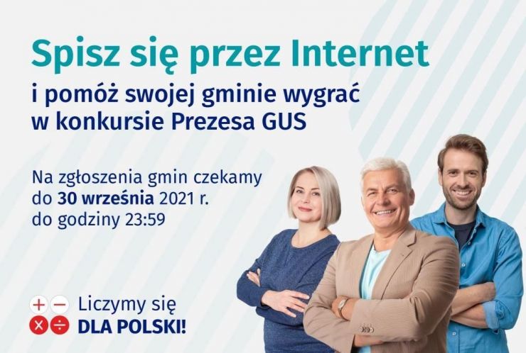 Na plakacie zdjęcie 3 osób. Z lewej strony postaci napisy "Spisz się przez Internet i pomóż swojej gminie wygrać w konkursie Prezesa GUS" oraz "Na zgłoszenia czekamy do 30 września 2021 r. do godz. 23:59"